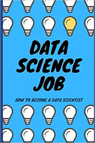 Capa de um dos livros data science "Data Science Job How to become a Data Scientist".